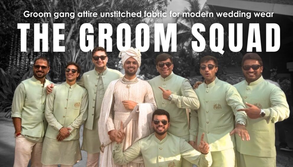 Groom gang attire unstitched fabric for modern wedding wear