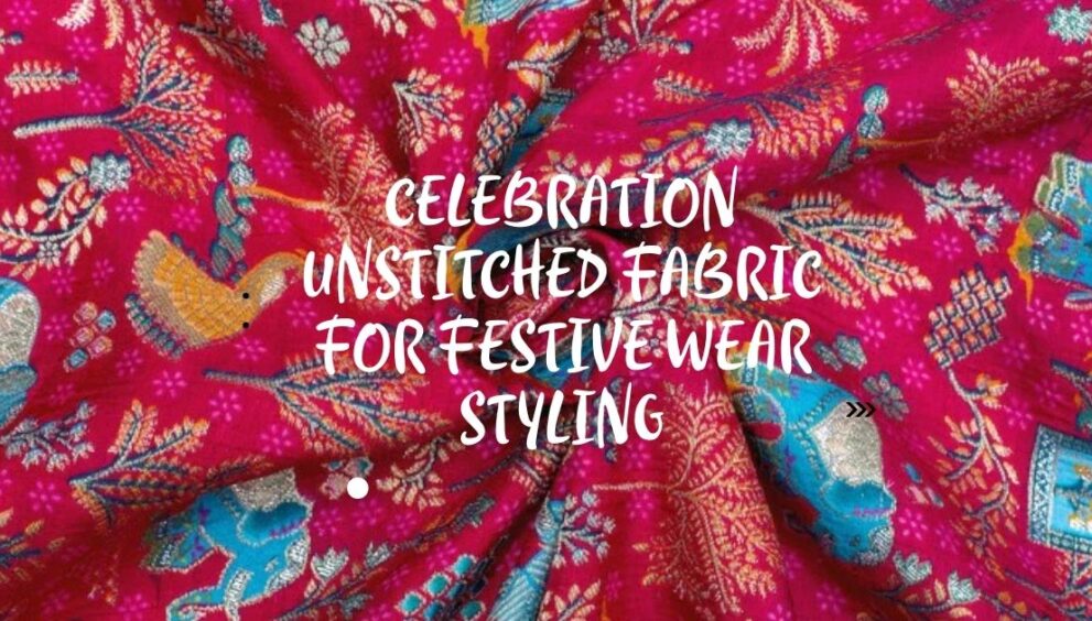 Celebration Unstitched Fabric for Festive Wear Styling - Sadev Fabric Celebration Unstitched Fabric for Festive Wear Styling