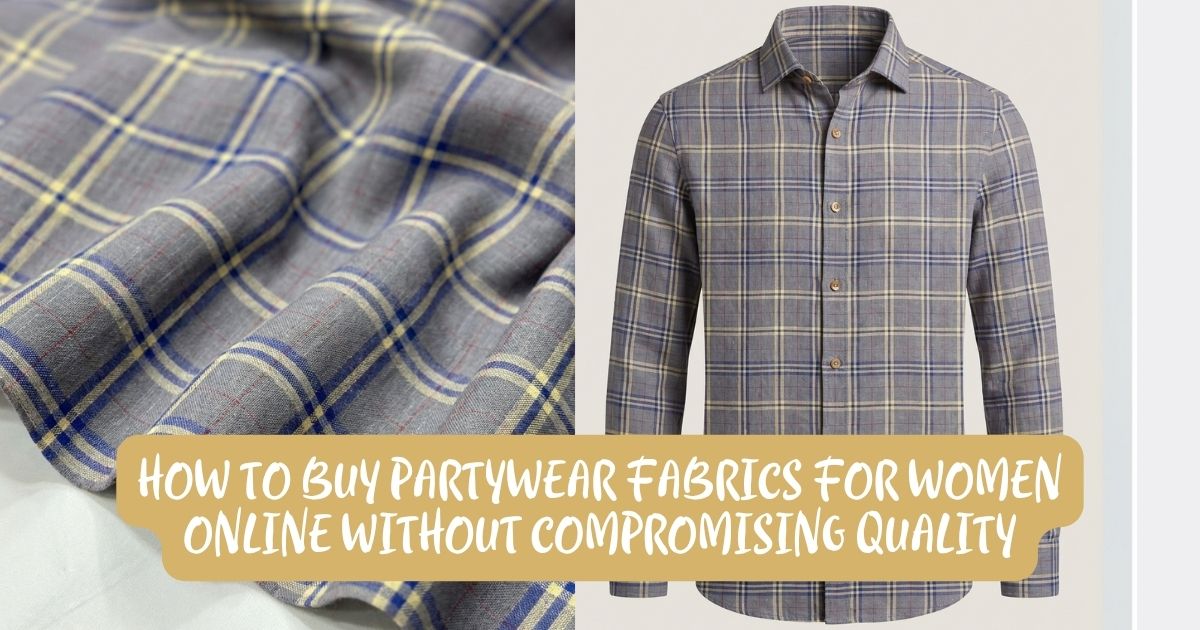 Sadev Fabric - How to Buy Partywear Fabrics for Women Online Without Compromising Quality